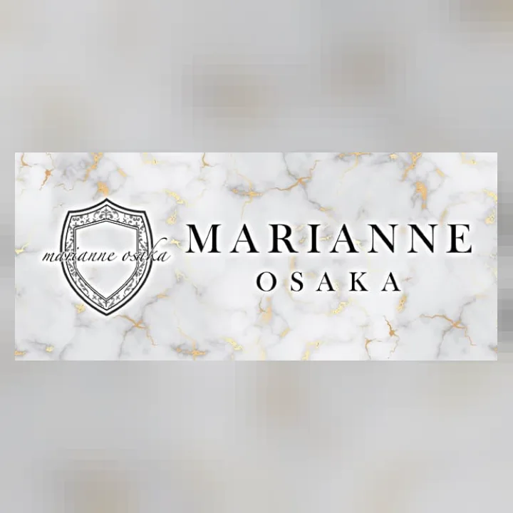 MARIANNE OSAKA（マリアンヌ大阪）